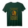 Lustiges Whisky T-Shirt mit Spruch – Witziges Geschenk für Whisky-Liebhaber und Fans