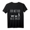 Katzenpapa T-Shirt mit Spruch 'Der Mit Der Katze Spricht' – Lustiges Geschenk für Katzenliebhaber und Tierfreunde