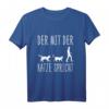 Katzenpapa T-Shirt mit Spruch 'Der Mit Der Katze Spricht' – Lustiges Geschenk für Katzenliebhaber und Tierfreunde