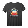 HapKitten T-Shirt 'Screw You Guys I'm Going Home' – Lustiges Comedy Central Geschenk für Männer
