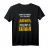 Batman Be Batman T-Shirt - Offizielles, lizenziertes Superhelden Shirt für Erwachsene, Kinder & Damen