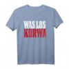 Polnisches T-Shirt mit Spruch 'Was los Kurwa' – Lustiges Polen-Shirt für Frauen und Männer, perfekt als Geschenk