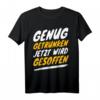 Lustiges Alkohol T-Shirt mit Spruch - Perfekt für Partys, Geburtstage & Partnerlook für Trinkfreudige