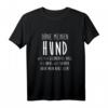 Ohne Meinen Hund Spruch T-Shirt für Hundehalter & Hundeliebhaber - Lustiges Geschenk für Hunde Fans, Hundemamas & Papas
