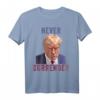 HapKitten Trump nie aufgeben T-Shirt – Humorvolles Politisches Statement mit Mugshot für Geburtstagsgeschenke
