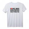 Ich liebe meine heiße Freundin - Lustiges Partner-T-Shirt mit Spruch für Valentinstag, Geburtstag & Weihnachten