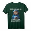 Sprich mich nicht an - Du hast schon genug Probleme lustiges Katzen Spruch T-Shirt für Morgenmuffel, Schichtarbeiter & Teenager