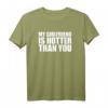My Girlfriend is Hotter Than You T-Shirt – Lustiges Partner-Shirt für Frauen und Männer, Perfekt für Valentinstag, Geburtstag, Weihnachten & mehr