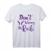 Reiki Don't Worry Do Holistische Hände Heilpraktiker T-Shirt – Geschenk für Reiki-Meister, Spirituelle Heilpraktiker & Dankeschön-Idee