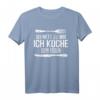 Sei nett zu mir Ich koche dein Essen - Lustiges Spruch T-Shirt für Männer, Frauen, Väter, Eltern, Großeltern als Geschenk für Geburtstag & Weihnachten