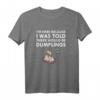 Japanisches Ich von wäre Klöße Essen T-Shirt – Humorvolles Geschenk für Küchenliebhaber, Freunde & Dinner-Partys