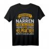 HapKitten Geschenk für Naturmediziner - Heilpraktiker T-Shirt mit lustigem Spruch für Beruf und Freizeit