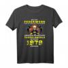 Lustiges Teufelskerle Feuerwehr Feuerwehrmann Geburtstags T-Shirt – Perfektes Geschenk für Feuerwehrleute, Opas & Kameraden