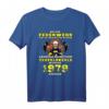 Lustiges Teufelskerle Feuerwehr Feuerwehrmann Geburtstags T-Shirt – Perfektes Geschenk für Feuerwehrleute, Opas & Kameraden