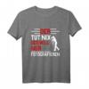 Lustiges Fotografen T-Shirt für Männer - Der Tut Nix Der Will Nur Fotografieren, Perfekt als Geschenk für Hobby-Fotografen