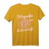 Fotografin Aus Leidenschaft T-Shirt – Lustiges Design für Fotografen & Fotografinnen, ideales Geschenk für Weihnachten & Geburtstag