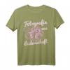 Fotografin Aus Leidenschaft T-Shirt – Lustiges Design für Fotografen & Fotografinnen, ideales Geschenk für Weihnachten & Geburtstag
