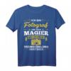 Fotograf lustiger Spruch Kamera - T-Shirt für Fotografen, Fotografie-Liebhaber & humorvolle Geschenkidee