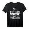 Lustiges Fotografen T-Shirt für Damen - 'die tut nix die will nur fotografieren' als Geschenkidee für Frauen und Mädchen, die gerne Fotos machen