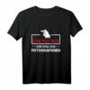 Fotografen T-Shirt mit Spruch 'Der tut nix, der will nur fotografieren' – Lustiges Outfit für Hobby- und Profi-Fotografen