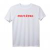 Peut-etre (Vielleicht) Französisches Retro T-Shirt im 70er-Jahre Stil - Chic Fashion Statement