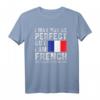 Ich bin französische Flagge Frankreich Heritage Französisch Roots T-Shirt – Stolz auf französisches Erbe und Wurzeln