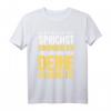 Lustiges Germanistik Student T-Shirt mit Spruch – Humorvolles Geschenk für Lehrer, Professoren & Sprachliebhaber