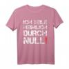 Ich Teile Heimlich Durch Null Dividieren - Lustiges Mathe T-Shirt für Schüler, Lehrer, Studenten & Mathematiker als Geschenk