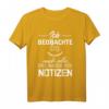 Ich Beobachte Euch Alle Und Mache Mir Notizen T-Shirt – Lustiges Sarkasmus Geschenk für Kollegen & Freunde, Perfekt für die Arbeit