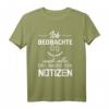 Ich Beobachte Euch Alle Und Mache Mir Notizen T-Shirt – Lustiges Sarkasmus Geschenk für Kollegen & Freunde, Perfekt für die Arbeit