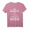 Ich Beobachte Euch Alle Und Mache Mir Notizen T-Shirt – Lustiges Sarkasmus Geschenk für Kollegen & Freunde, Perfekt für die Arbeit