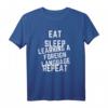 Eat Sleep Learning A Fremdsprache Repeat T-Shirt – Motivationsshirt für Sprachlerner, perfekt als Geburtstags- oder Weihnachtsgeschenk