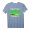 I Dont Get Older I Level Up - Geburtstagsgeschenk für Gamer, Zocker und Nerds mit coolem Spruch