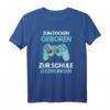Zum Zocken Geboren Zur Schule Gezwungen - Lustiges Gaming T-Shirt für Gamer, perfekt als Geschenk zu Geburtstag, Weihnachten oder Ostern