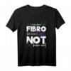 Fibro Awareness Shirt - Chronische Krankheit Fibromyalgie T-Shirt mit Motiv 'I may have Fibro but it does not have me!' – Starkes Geschenk für Fibro-Kämpfer
