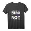 Fibro Awareness Shirt - Chronische Krankheit Fibromyalgie T-Shirt mit Motiv 'I may have Fibro but it does not have me!' – Starkes Geschenk für Fibro-Kämpfer