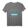 Herren Sein Exzellenz Der Maler Betritt Das Gebäude T-Shirt – Originelles Berufskleidung für Maler, Handwerker & Anstreicher