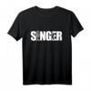 Singer Sänger Design Gesang und Band T-Shirt – Perfektes Geschenk für Sänger, Musiker & Bandmitglieder für Partys & Proben