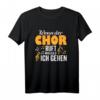 Chor Chorleiter Singen T-Shirt - Lustiges Geschenk für Chorsänger, Dirigenten & Chorfans für Chorprobe & Gesang