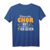 Chor Chorleiter Singen T-Shirt - Lustiges Geschenk für Chorsänger, Dirigenten & Chorfans für Chorprobe & Gesang