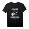 Gitarre Ich liebe meine Frau T-Shirt – Perfektes Geschenk für Gitarristen und Musikliebhaber