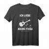 Gitarre Ich liebe meine Frau T-Shirt – Perfektes Geschenk für Gitarristen und Musikliebhaber