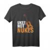 Ukes Keine Atomwaffen Akustik Musikinstrument Gitarrist Uke T-Shirt – Perfektes Geschenk für Musiker, Gitarristen und Ukulele-Fans zu Weihnachten, Geburtstag oder Vatertag