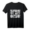 Schwarz ist bunt genug! Black Metal Goth Punk Emo Schwarzes T-Shirt – Lustiges Geschenk für Gothic, Punk, Heavy Metal & Emo Fans