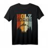 Holzversteher Motorsäge Retro Wald Holzarbeiter T-Shirt – Lustiges Geschenk für Zimmerer, Förster & Waldarbeiter zu Geburtstag & Weihnachten