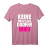 Lustiges Keine Macht den Doofen Anti Alles Bundestagswahl T-Shirt – Statement gegen Rechtsextremismus, Hass und für Demokratie