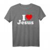I Heart Love Jesus Christ T-Shirt – Klassisches Christentum T-Shirt mit religiösem Motiv, doppelt genähter Saum