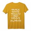 Gegen Rassismus No Racism Mensch Human T-Shirt – Starkes Statement für Vielfalt, Gleichheit & Protest gegen Hetze und Diskriminierung