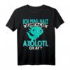 Ich mag halt einfach Axolotl T-Shirt – Lustiges Tierliebhaber-Shirt für Axolotl-Fans und Züchter
