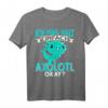 Ich mag halt einfach Axolotl T-Shirt – Lustiges Tierliebhaber-Shirt für Axolotl-Fans und Züchter